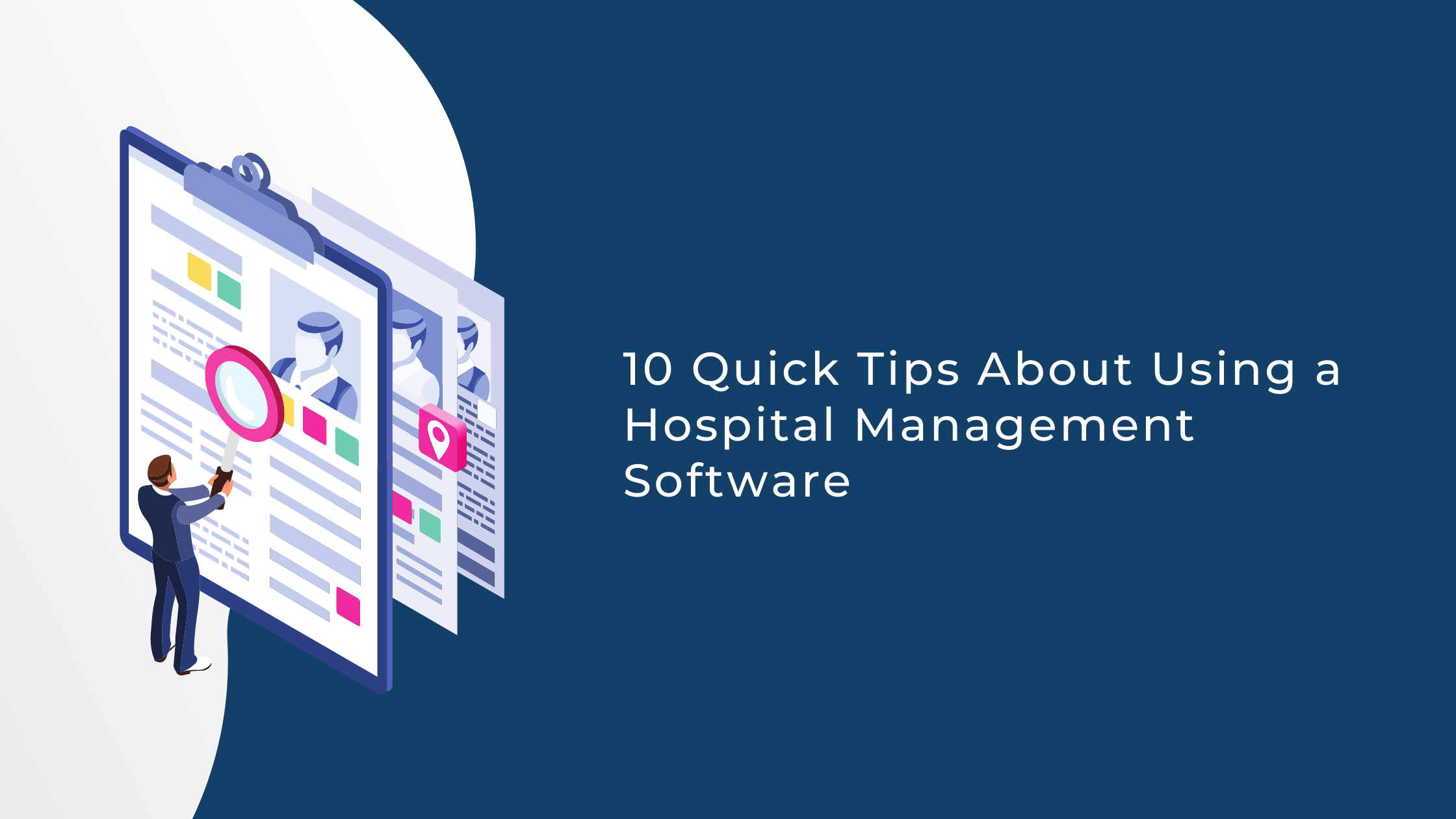 10-quick-tips-about-using-a-hospital-management-software